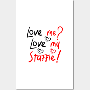 Love Me Love My Staffie! Especially for Staffordshire Bull Terrier Dog Lovers! Posters and Art